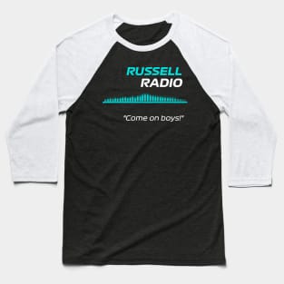 Come on boys - George Russell F1 Radio Baseball T-Shirt